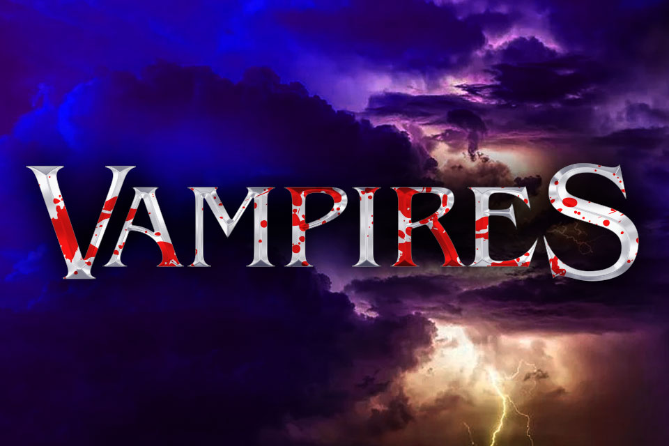 VAMPIRES VAMPIRES